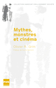 Mythes, monstres et cinéma De Olivier R. Grim - PUG (Presses Universitaires de Grenoble)