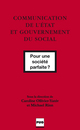 Communication de l’état et gouvernement du social De Caroline Ollivier-Yaniv (dir.), Michael Rinn (dir.) et Caroline Ollivier-Yaniv - PUG (Presses Universitaires de Grenoble)