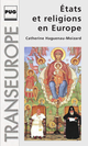 Etats et religions en Europe De Catherine Haguenau-Moizard - PUG (Presses Universitaires de Grenoble)