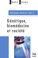 Génétique, biomédecine et société De Philippe Pedrot - PUG (Presses Universitaires de Grenoble)