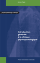 Introduction générale à la clinique psychopathologique De Jacques Gagey - PUG (Presses Universitaires de Grenoble)