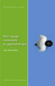 Petit voyage iconoclaste en psychothérapie De Jean-Pierre Klein - PUG (Presses Universitaires de Grenoble)