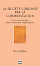 La Société conquise par la communication. Tome II De Bernard Miège - PUG (Presses Universitaires de Grenoble)