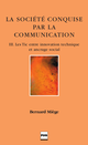 La Société conquise par la communication. Tome III De Bernard Miège - PUG (Presses Universitaires de Grenoble)