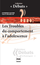 Les Troubles du comportement à l'adolescence De Catherine Blatier - PUG (Presses Universitaires de Grenoble)