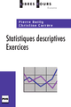 Statistiques descriptives. Exercices De Pierre Bailly et Christine Carrère - PUG (Presses Universitaires de Grenoble)