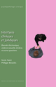 Interfaces cliniques et juridiques De Annie Auret et Philippe Bessoles - PUG (Presses Universitaires de Grenoble)