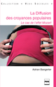 La Diffusion des croyances populaires De Adrian Bangerter - PUG (Presses Universitaires de Grenoble)
