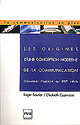 Les origines d'une conception moderne de la communication De Roger Bautier et Élisabeth Cazenave - PUG (Presses Universitaires de Grenoble)
