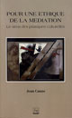 Pour une éthique de la médiation De Jean Caune - PUG (Presses Universitaires de Grenoble)