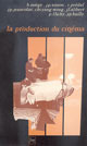 La production du cinéma  - PUG (Presses Universitaires de Grenoble)