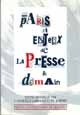 Paris et enjeux de la presse de demain De Sylvie Courcelle Labrousse et Philippe Robinet - PUG (Presses Universitaires de Grenoble)