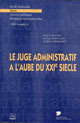 Le juge administratif à l'aube du XXIe siècle De Guy Gardavaud et Henri Oberdorff - PUG (Presses Universitaires de Grenoble)