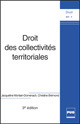 Droit des collectivités territoriales De Jacqueline Montain-Domenach et Christine Brémond - PUG (Presses Universitaires de Grenoble)