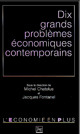 Les dix grands problèmes économiques contemporains De Michel Chatelus et Jacques Fontanel - PUG (Presses Universitaires de Grenoble)