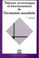Théories économiques et fonctionnement de l'économie mondiale. De Gérard De Bernis - PUG (Presses Universitaires de Grenoble)