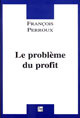 Le problème du profit (Broché)  - PUG (Presses Universitaires de Grenoble)