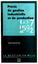 Précis de gestion industrielle et de production De Alain Spalanzani - PUG (Presses Universitaires de Grenoble)