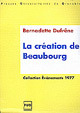 La création de Beaubourg. 1977. De Bernadette Dufrene - PUG (Presses Universitaires de Grenoble)