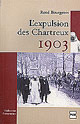 L'expulsion des chartreux. 1903. De René Bourgeois - PUG (Presses Universitaires de Grenoble)
