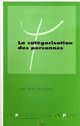La catégorisation des personnes De Anne-Marie De La Haye - PUG (Presses Universitaires de Grenoble)