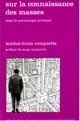 Sur la connaissance des masses De Michel-Louis Rouquette - PUG (Presses Universitaires de Grenoble)