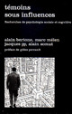 Témoins sous influence De Jacques Py - PUG (Presses Universitaires de Grenoble)