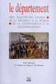 Le département, hier, aujourd'hui, demain De Robert Chagny, Gérard Chianéa et Jean-William Dereymez - PUG (Presses Universitaires de Grenoble)