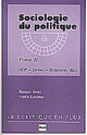 Sociologie du politique. Tome 2 De Bernard Denni et Patrick Lecomte - PUG (Presses Universitaires de Grenoble)