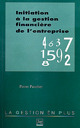 Initiation à la gestion financière des entreprises De Pierre Paucher - PUG (Presses Universitaires de Grenoble)