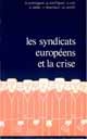 Les syndicats européens et la crise De Georges Couffignal - PUG (Presses Universitaires de Grenoble)