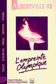 Albertville 92 : l'empreinte olympique De Danielle Dailly, Pierre Kukawka, Pierre Préau, François Servoin et Robert Vivian - PUG (Presses Universitaires de Grenoble)