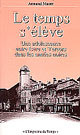 Le temps s'élève De Armand Mante - PUG (Presses Universitaires de Grenoble)