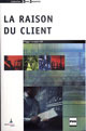 La Raison du client De Peggy Louppe-Alt - PUG (Presses Universitaires de Grenoble)