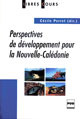 Perspectives de développement pour la Nouvelle-Calédonie De Cécile Perret - PUG (Presses Universitaires de Grenoble)