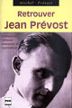 Retrouver Jean Prévost De Michel Prévost - PUG (Presses Universitaires de Grenoble)