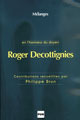 Mélanges en l'honneur du doyen Roger Decottignies De Philippe Brun - PUG (Presses Universitaires de Grenoble)