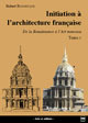 Initiation à l'architecture française – Tome 2 De Robert Bornecque - PUG (Presses Universitaires de Grenoble)