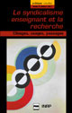 Le syndicalisme enseignant et la recherche De André D. Robert - PUG (Presses Universitaires de Grenoble)