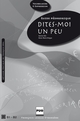 Dites-moi un peu. Guide pédagogique De Karine Ulm et Anne-Marie Hingue - PUG (Presses Universitaires de Grenoble)