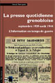 La Presse quotidienne grenobloise / septembre 1939-août 1944 De Bernard Montergnole - PUG (Presses Universitaires de Grenoble)