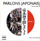 Parlons japonais Tome 2 – CD audio De Tomoko Higashi - PUG (Presses Universitaires de Grenoble)
