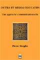 Outils et médias éducatifs De Pierre Mœglin - PUG (Presses Universitaires de Grenoble)
