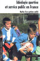 Idéologie sportive et service public en France De Pierre Chifflet - PUG (Presses Universitaires de Grenoble)