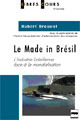 Le Made in Brésil De Hubert Drouvot - PUG (Presses Universitaires de Grenoble)