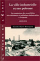 La Ville industrielle et ses poisons De Estelle Baret-Bourgoin - PUG (Presses Universitaires de Grenoble)