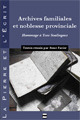 Archives familiales et noblesse provinciale De René Favier - PUG (Presses Universitaires de Grenoble)