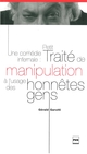Une comédie infernale : Petit traité de manipulation à l'usage des honnêtes gens De Gérald Garutti - PUG (Presses Universitaires de Grenoble)