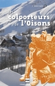Les colporteurs de l'Oisans De Charles Robert-Muller et André Allix - PUG (Presses Universitaires de Grenoble)