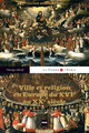 Ville et religion en Europe du XVIe au XXe siècle De Bruno Dumons - PUG (Presses Universitaires de Grenoble)